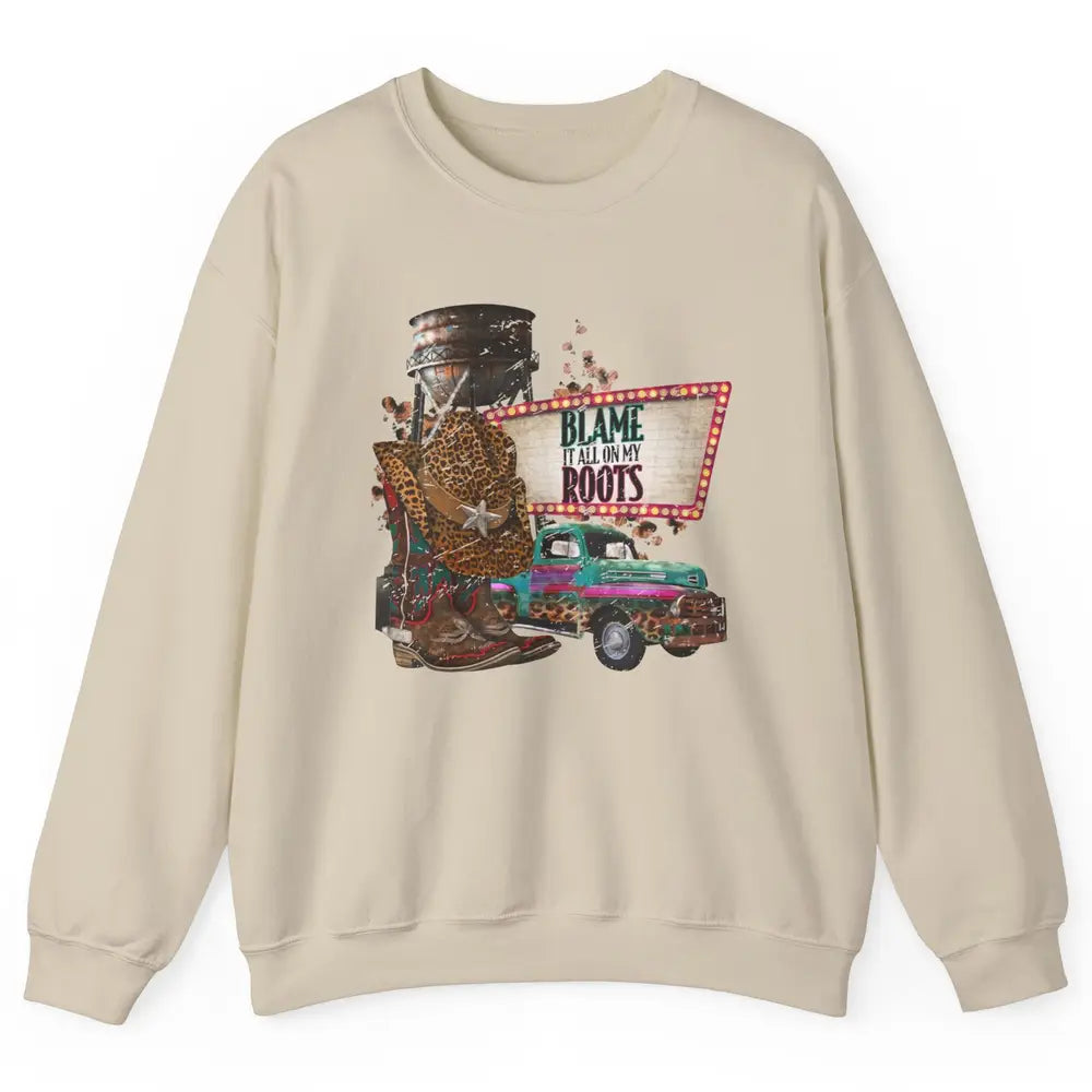 Retro Leopard Cowboy Boots Hat Blame It On My Roots Western Unisex Crewneck Sweatshirt