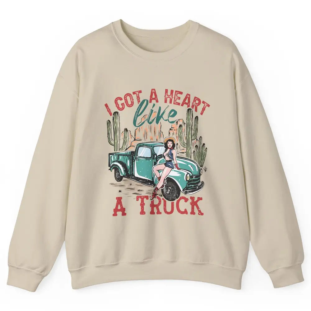 Retro Desert Cowgirl Got A Heart Like Truck Western Country Unisex Crewneck Sweatshirt