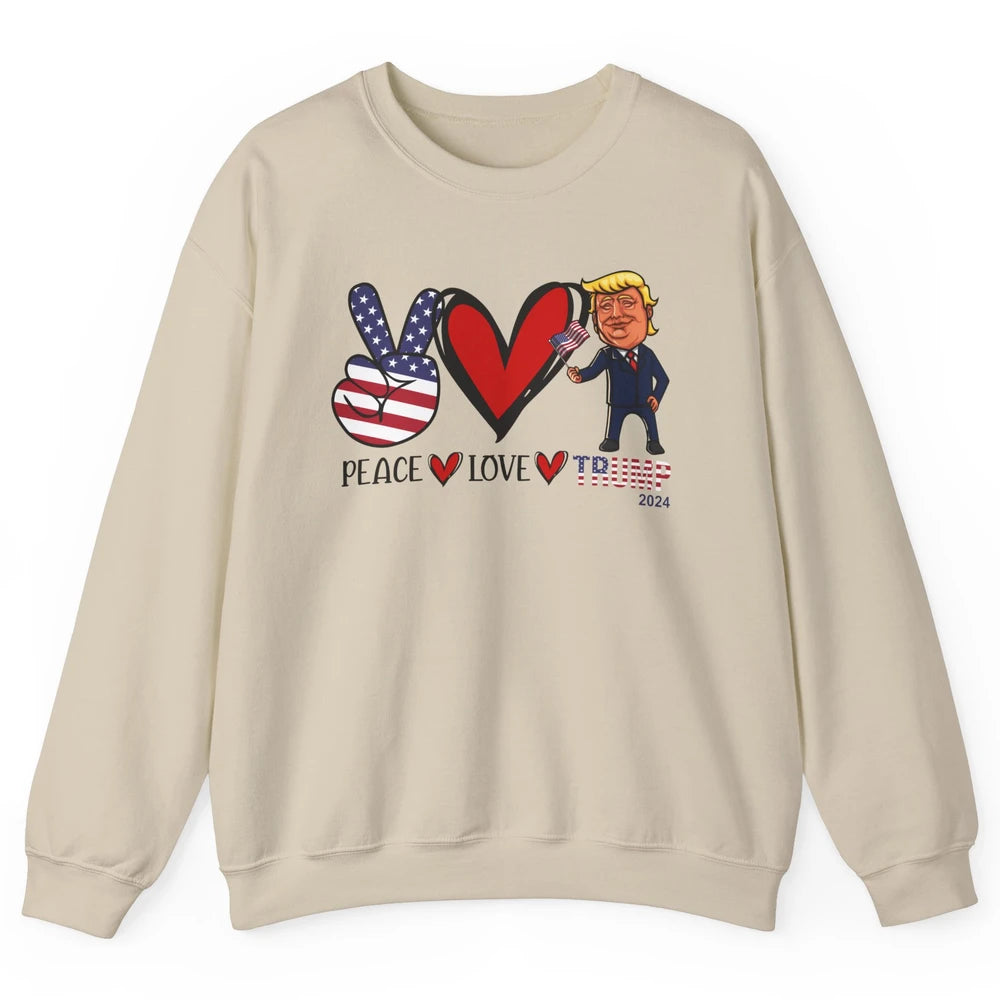Peace Love Trump 2024 US Flag President Trump Return Support Unisex Crewneck Sweatshirt