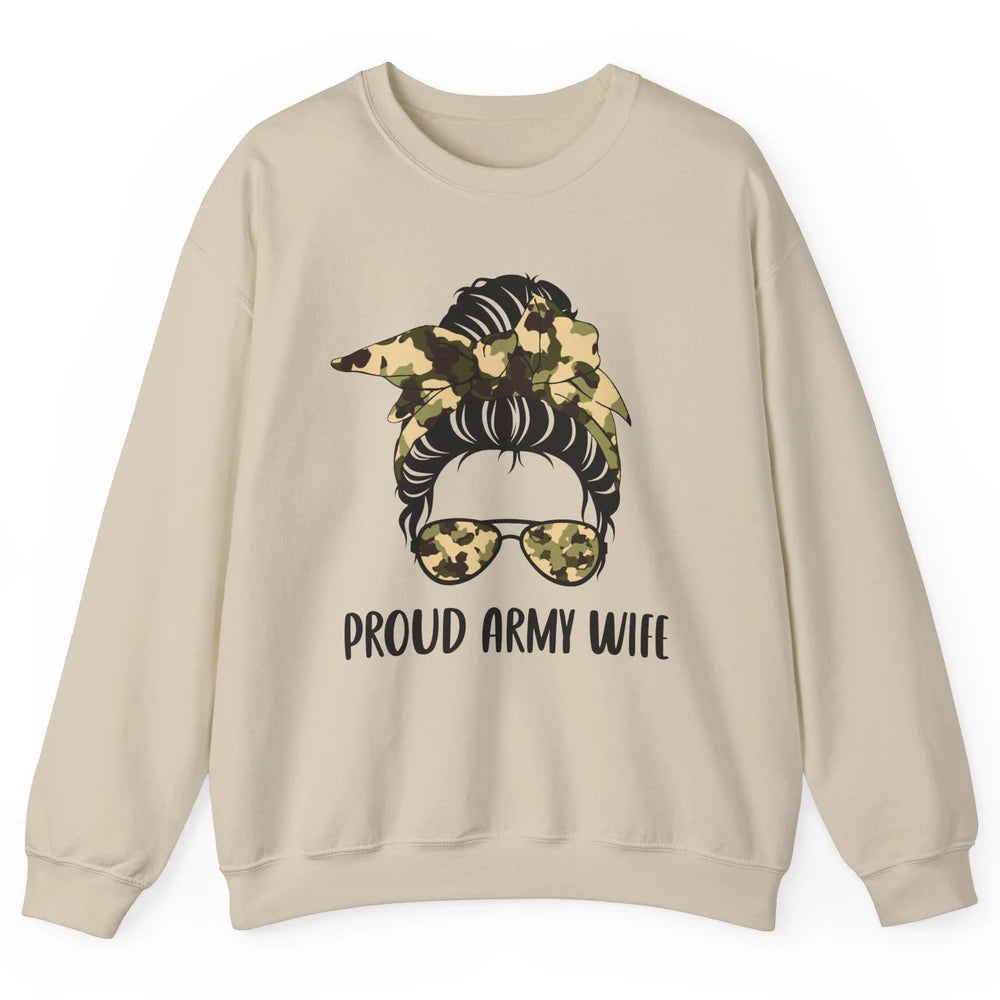 Proud Army Wife Messy Bun Hair Proud Wife Of A US Soldier Unisex Crewneck Sweatshirt