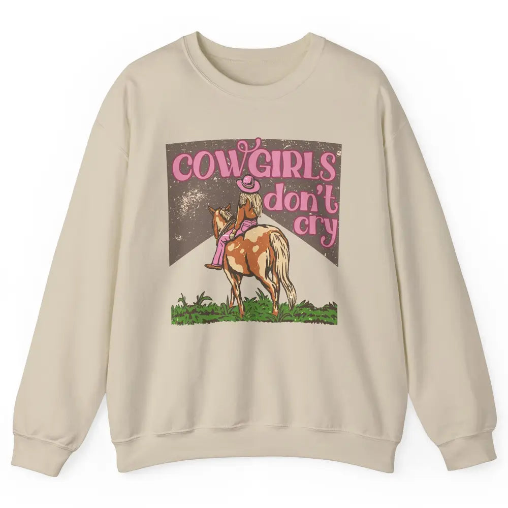 Retro Cowgirls Don't Cry Pink Horseback Rider Western Cowboy Unisex Crewneck Sweatshirt