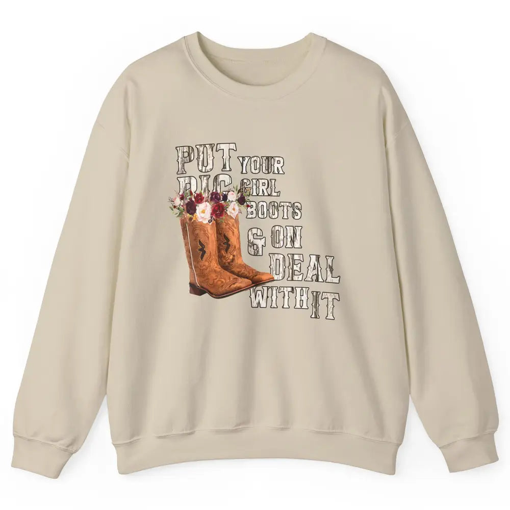 Retro Floral Put Cowgirl Boots On Western Country Cowboy Unisex Crewneck Sweatshirt