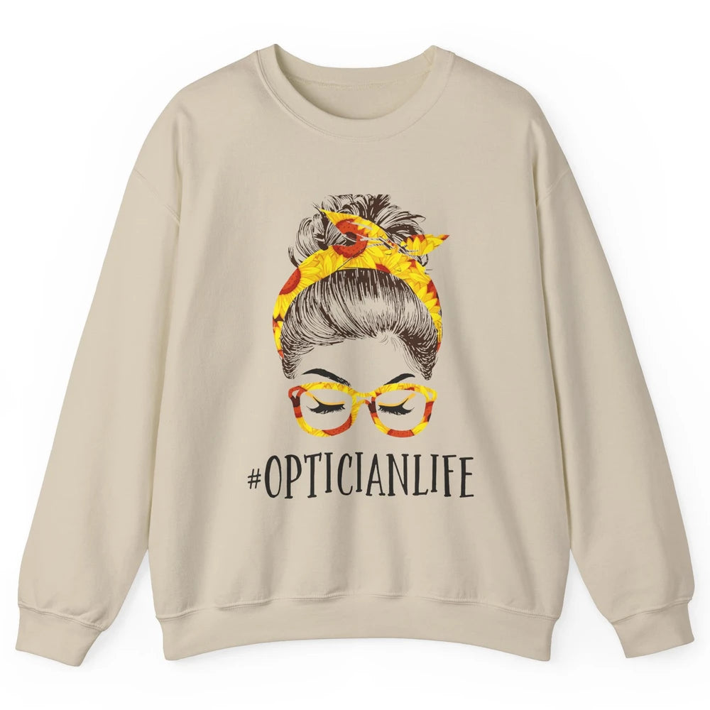 Optician Life Messy Hair Women Bun Sunflowers Headband Unisex Crewneck Sweatshirt