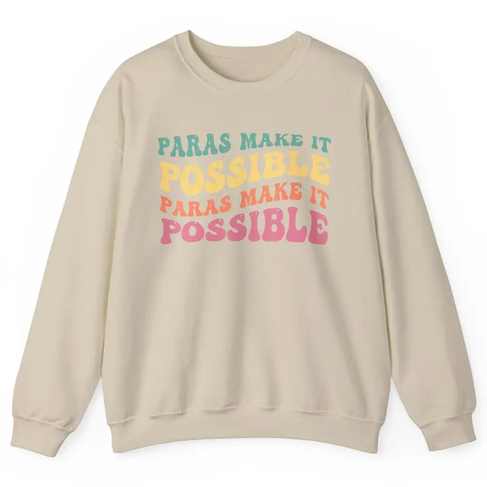 Paras Make It Possible Groovy Boho Paraprofessional Teacher Unisex Crewneck Sweatshirt
