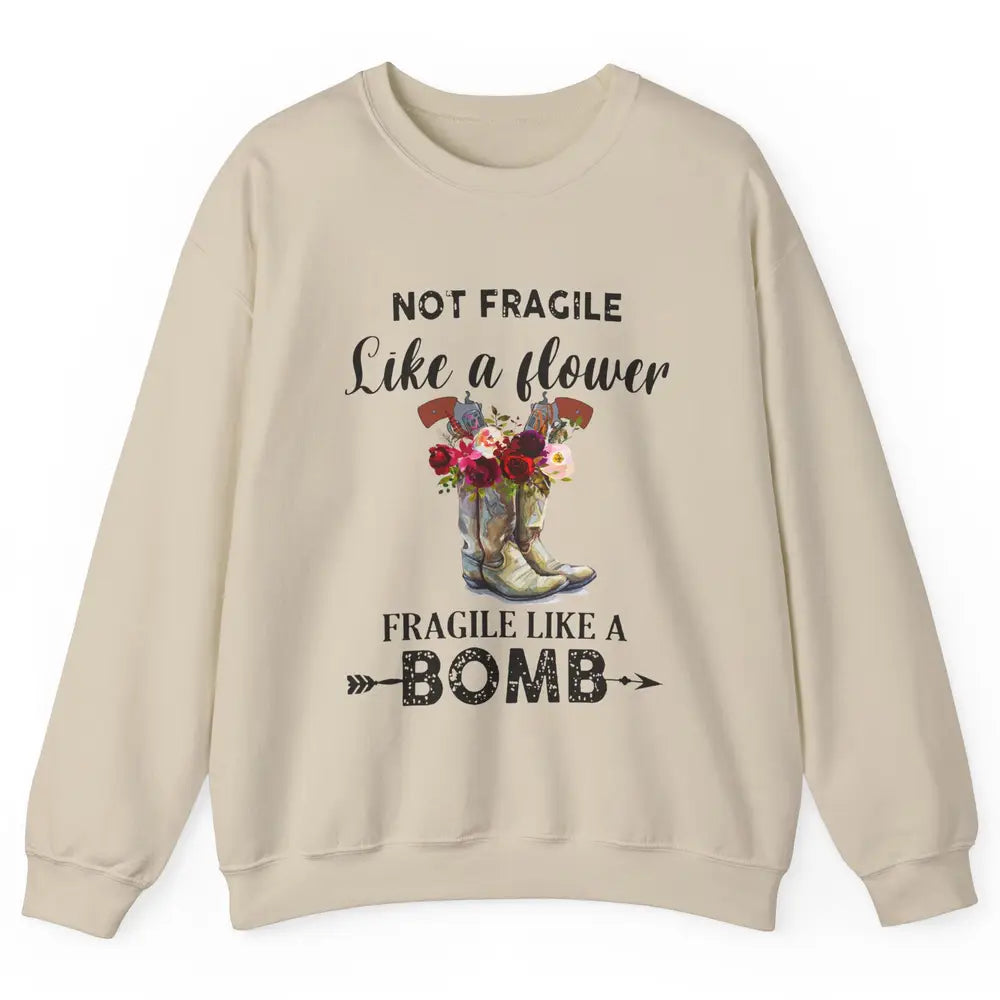 Retro Cowgirl Fragile Like A Bomb Cowgirl Boots Western Girl Unisex Crewneck Sweatshirt