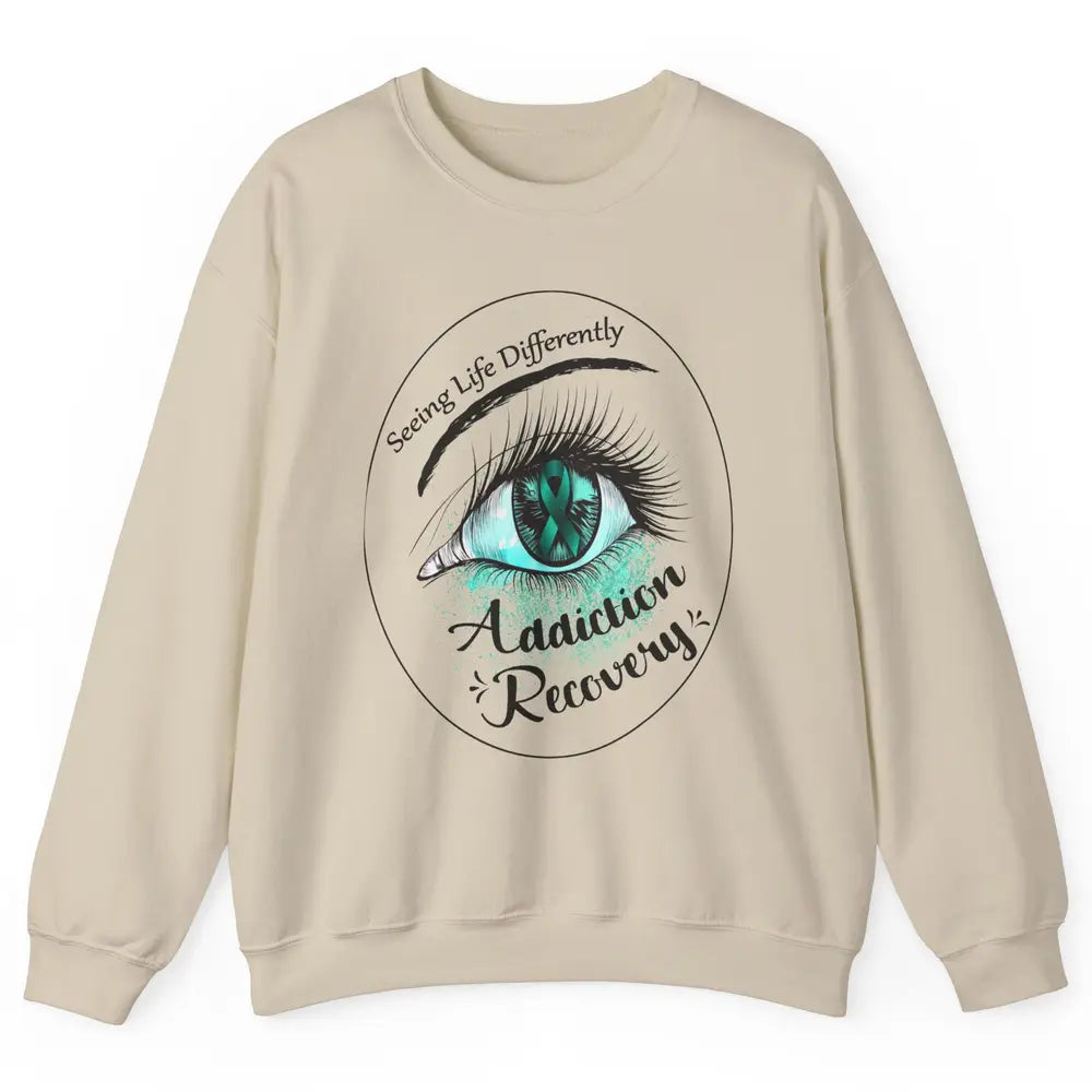 Addiction Awareness Seeing Life Differently Eye Teal Ribbon Unisex Crewneck Sweatshirt