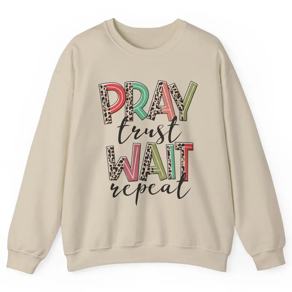 Retro Leopard Pray Wait Trust Repeat Christian Motivational Unisex Crewneck Sweatshirt