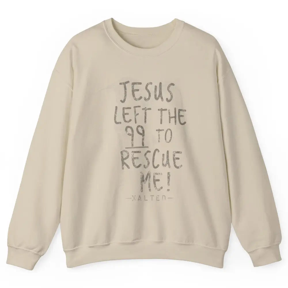 Retro He Left The 99 Rescue Me Christian Jesus Lamb Bible Unisex Crewneck Sweatshirt
