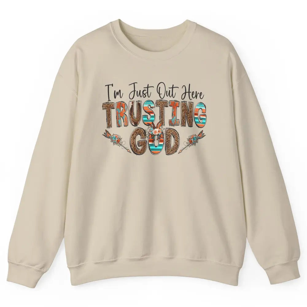 Out Here Trusting God Jesus Religion Christian Floral Bible Unisex Crewneck Sweatshirt