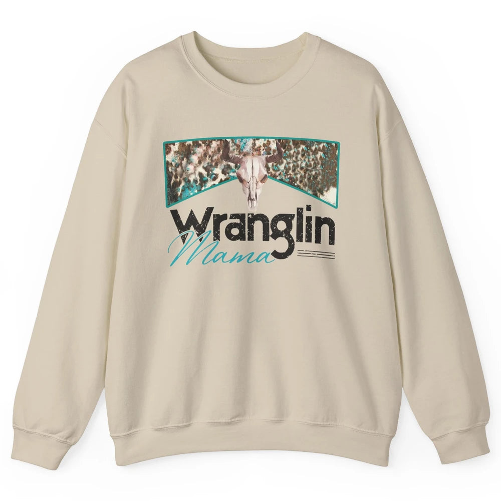 Retro Cowhide Bull Skull Wrangling Mama Western Country Girl Unisex Crewneck Sweatshirt