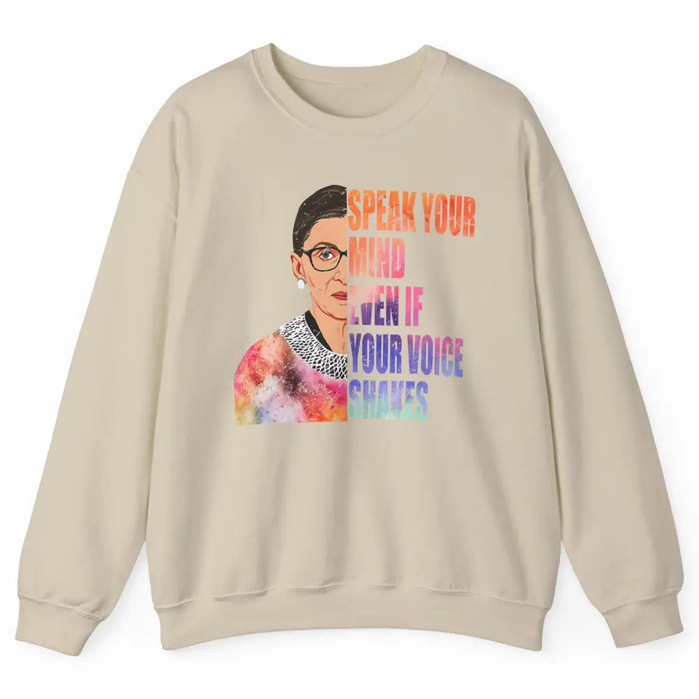 Retro Notorious RBG Speak Your Mind Even If Your Voice Shake Unisex Crewneck Sweatshirt