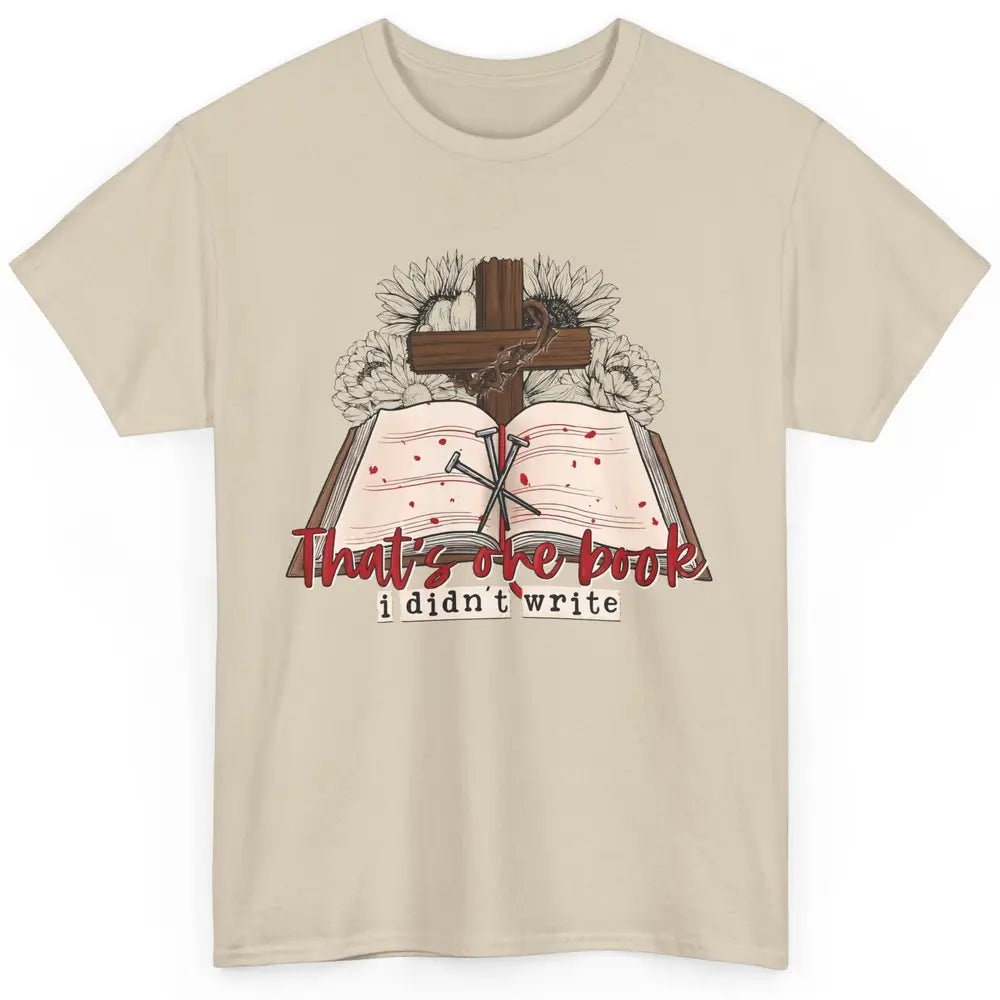 Retro Bible That's One Book I Didn't Write Western Christian Classic Unisex T-Shirt