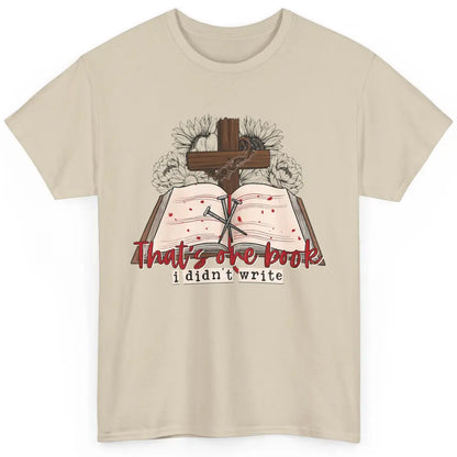 Retro Bible That's One Book I Didn't Write Western Christian Classic Unisex T-Shirt