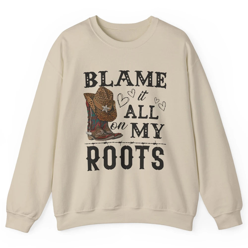 Retro Cowboy Boots Hat Blame It On My Roots Western Cowgirls Unisex Crewneck Sweatshirt