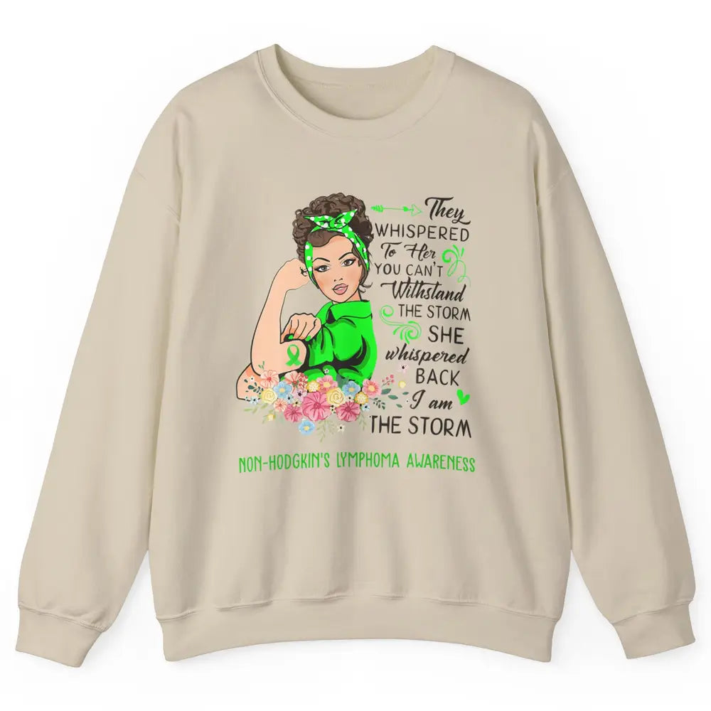 Non-Hodgkin Lymphoma Cancer Warrior The Storm Green Women Unisex Crewneck Sweatshirt