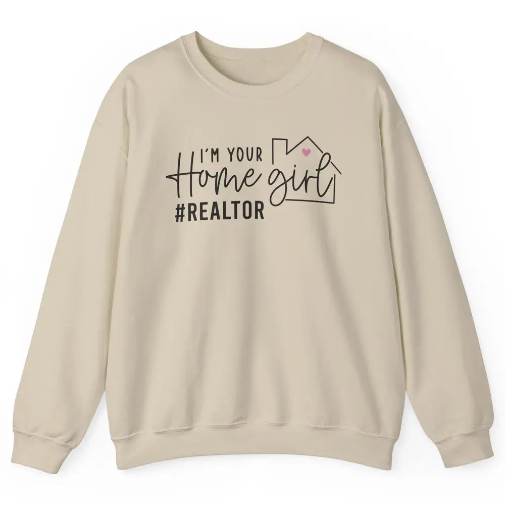 Realtor Life Home Girl Real Estate Agent Housing Investment Unisex Crewneck Sweatshirt
