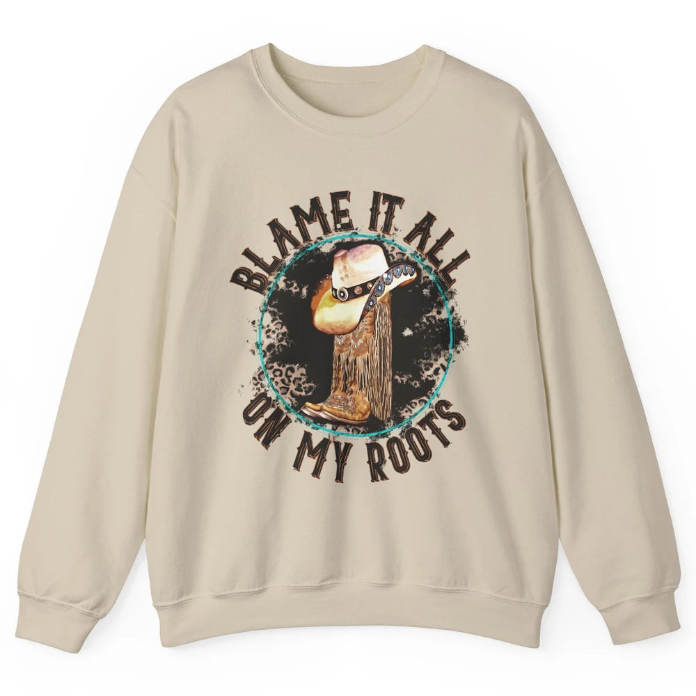 Retro Leopard Cowboy Boots Blame It On My Roots Western Girl Unisex Crewneck Sweatshirt