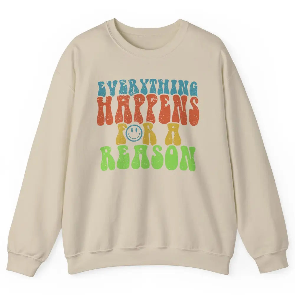 Retro Everything Happens For A Reason Mental Health Peace Unisex Crewneck Sweatshirt