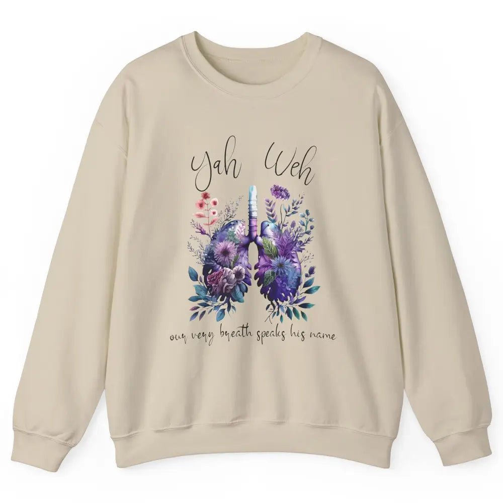 Our Very Breath Speaks His Name YHWH Christian Religious Unisex Crewneck Sweatshirt