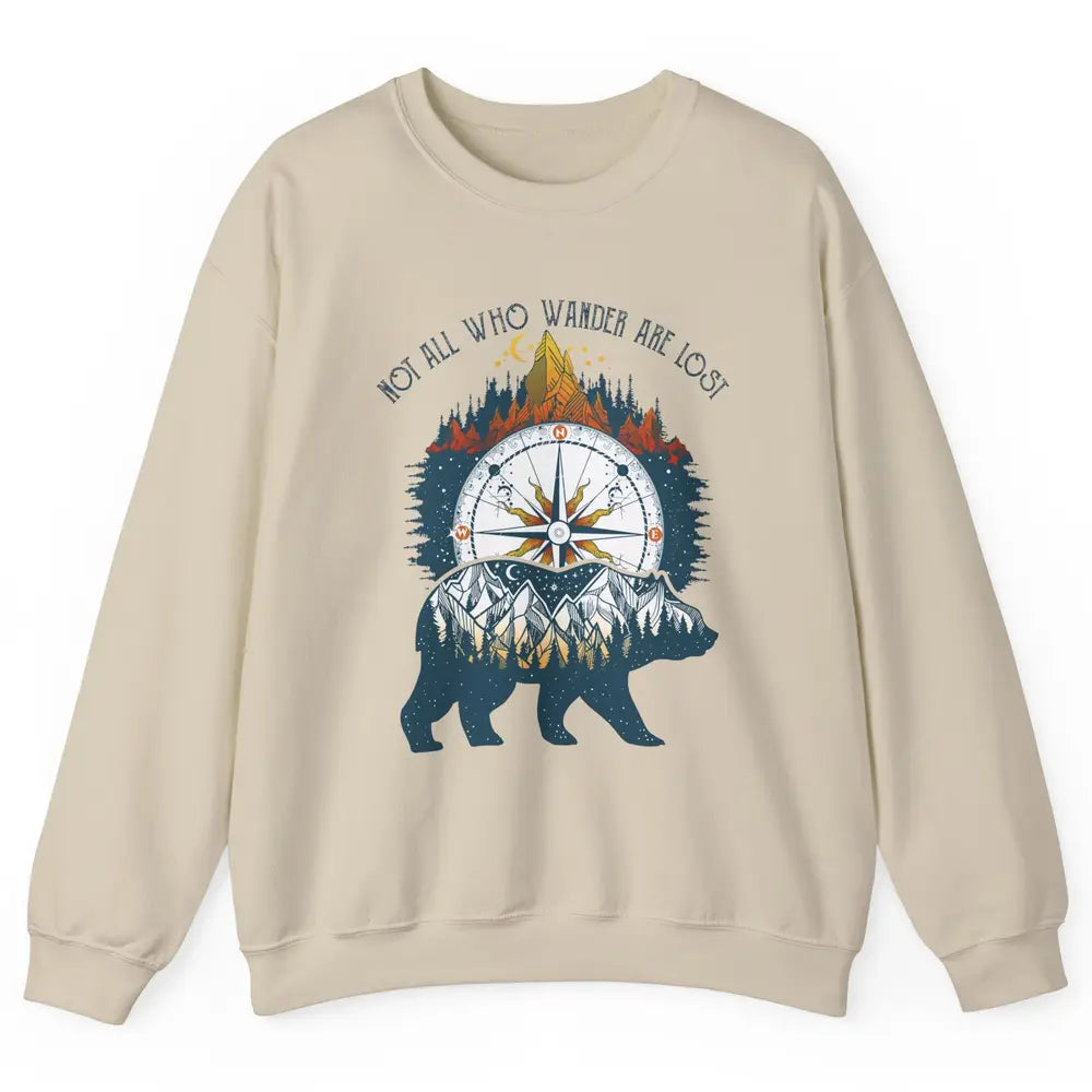 Not All Who Wander Are Lost Compass Mountain Camping Hiking Unisex Crewneck Sweatshirt