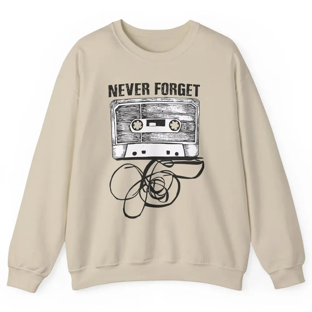 Retro 70s 80s 90s Never Forget Tape Cassette Pencil Music Unisex Crewneck Sweatshirt