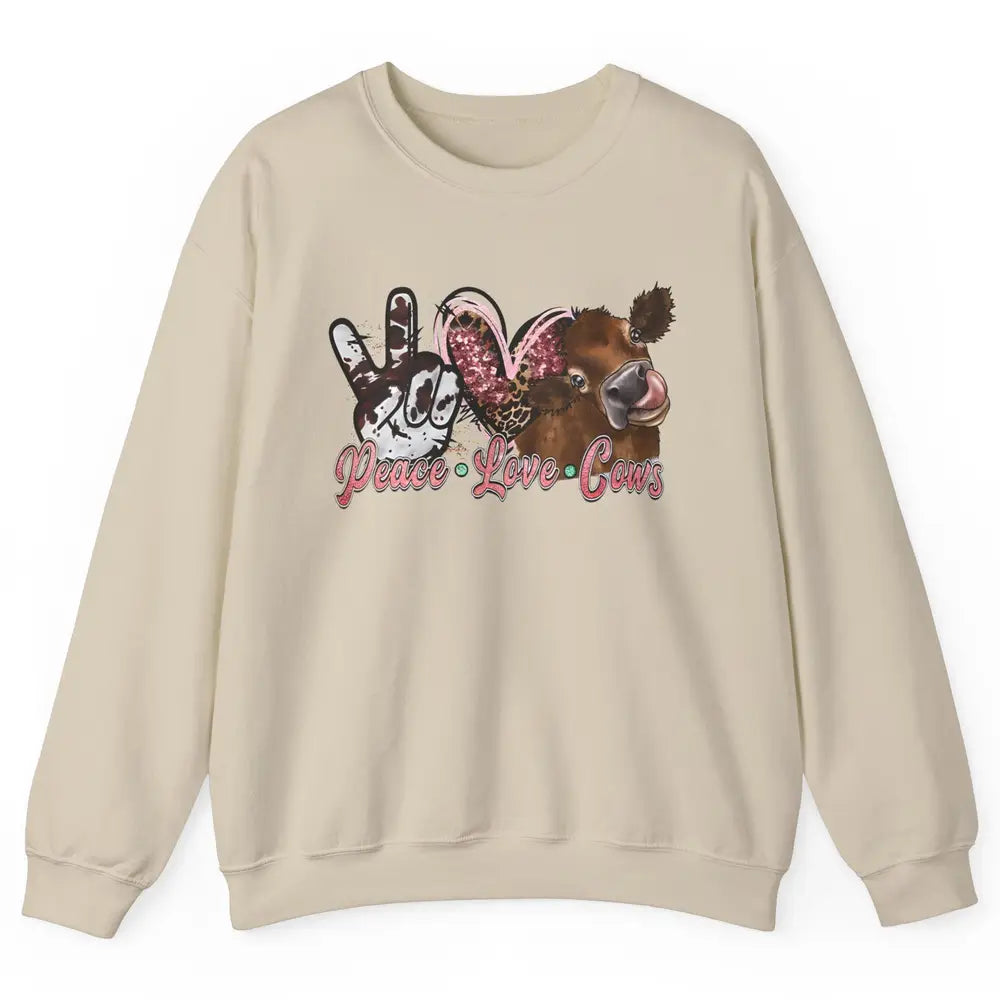 Peace Love Cows Farm Animals Western Cowhide Cow Lovers Gift Unisex Crewneck Sweatshirt