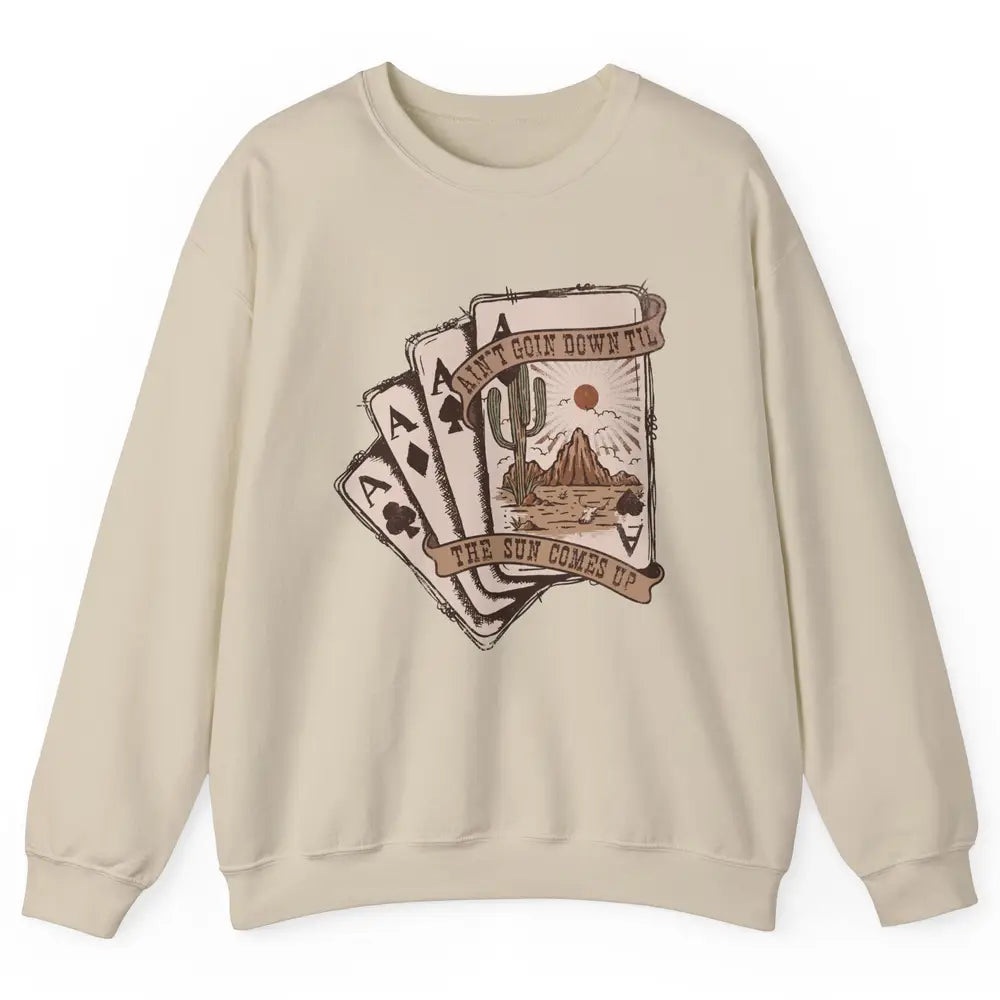 Retro Desert Sunset Cards Ain't Going Down Western Country Unisex Crewneck Sweatshirt