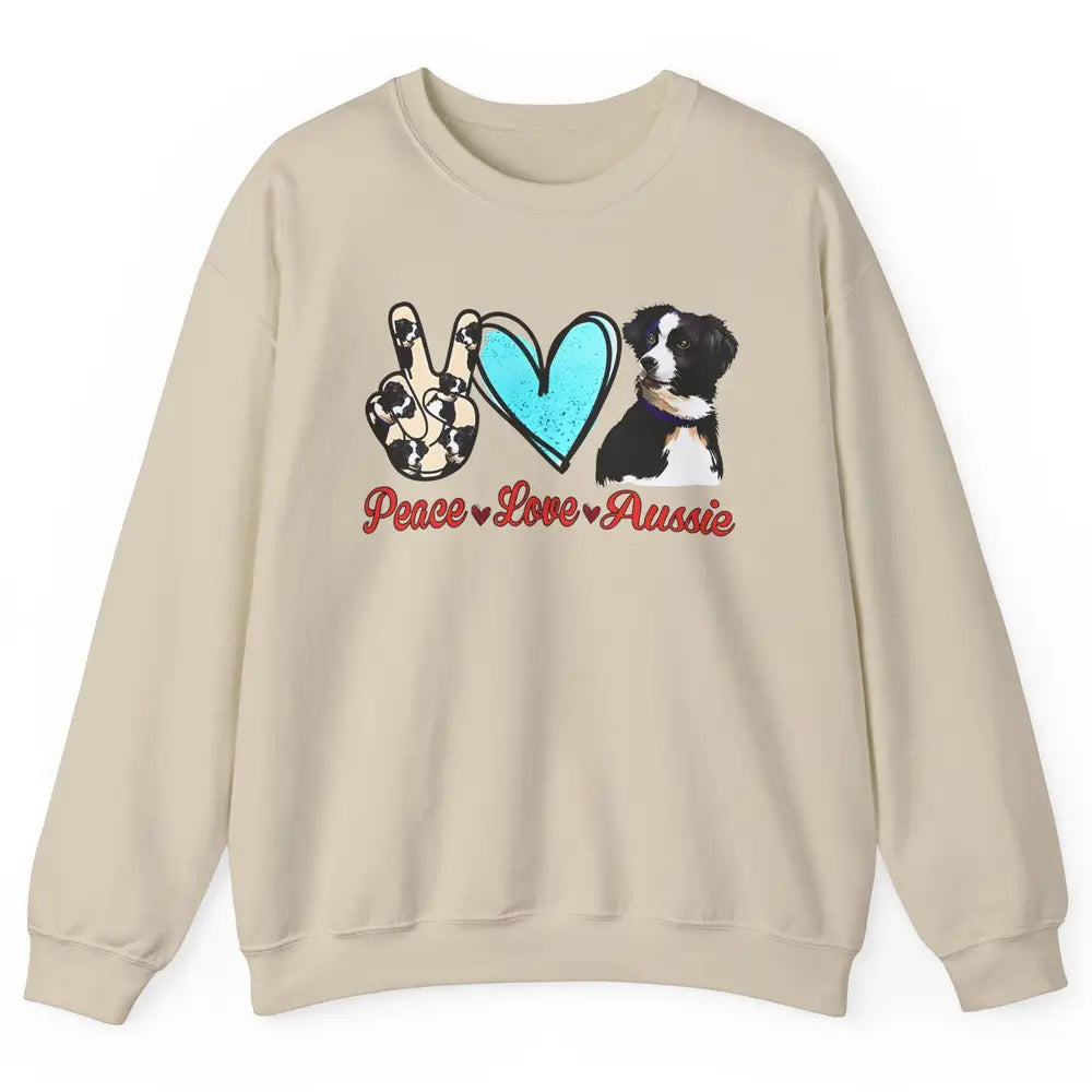 Peace Love Aussie Dog Lovers Australian Shepherd Dad Mom Unisex Crewneck Sweatshirt