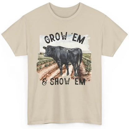 Black Cow On The Farm Grow Em Show Em Western Farm Life Classic Unisex T-Shirt