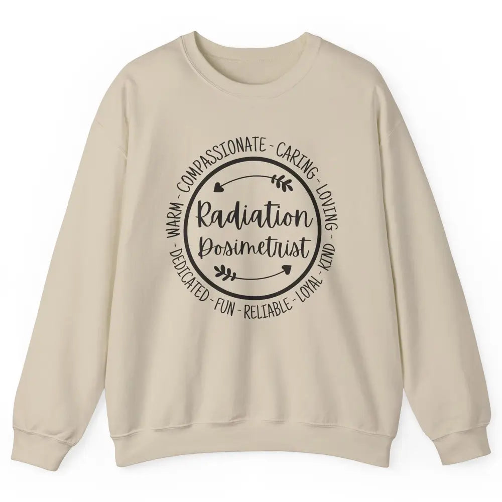 Radiation Dosimetrist Caring Loving Radiation Therapist Unisex Crewneck Sweatshirt