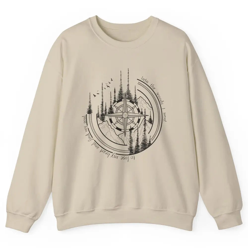 Mountain Compass Into The Woods I Went Outdoor Adventures Unisex Crewneck Sweatshirt