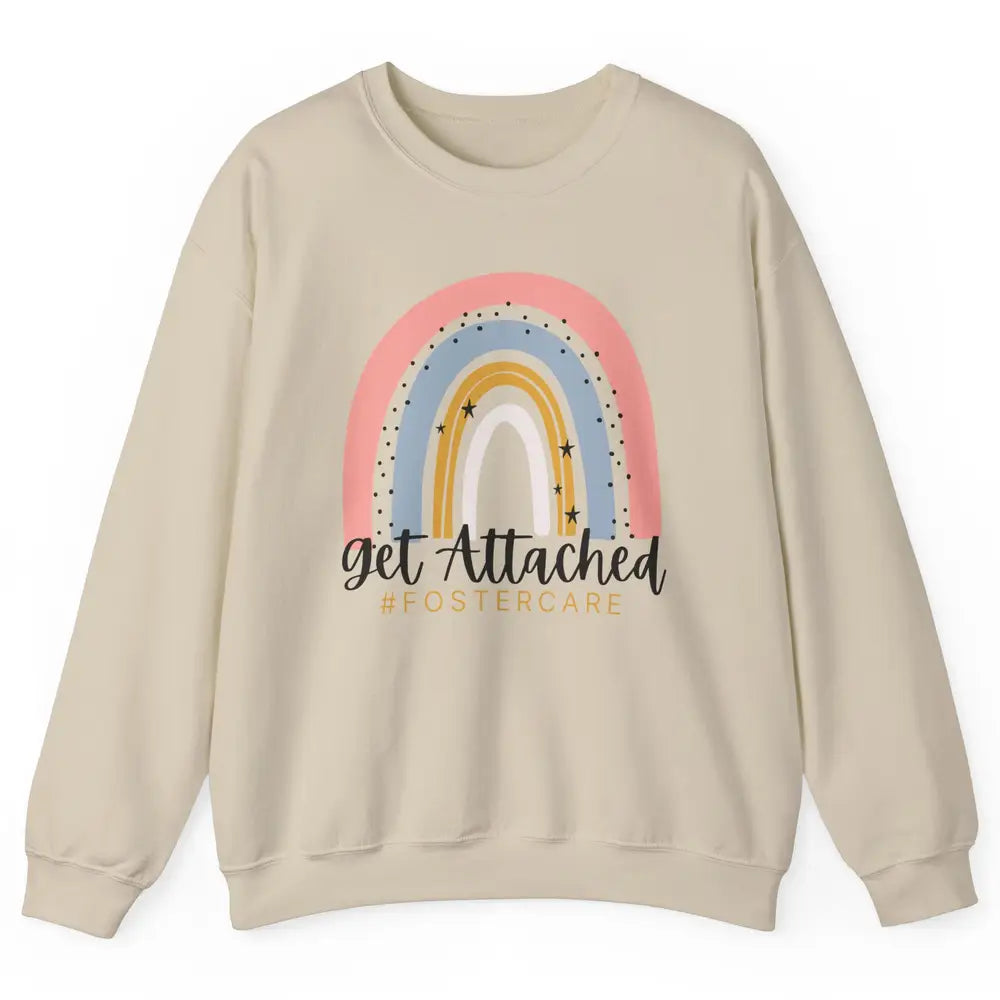 Rainbow Foster Care Parents Get Attached Adoption Foster Mom Unisex Crewneck Sweatshirt