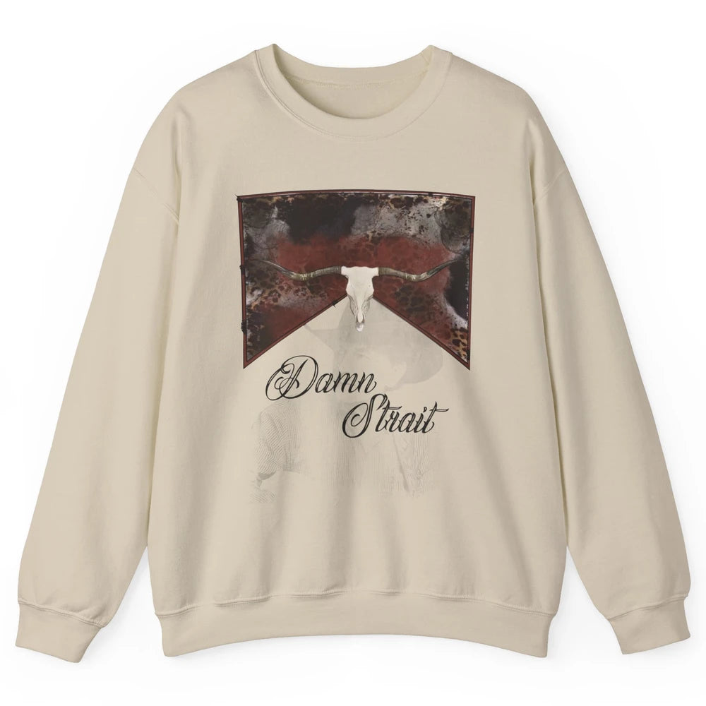 Retro Leopard Bull Skull Damn Strait Western Country Cowboy Unisex Crewneck Sweatshirt