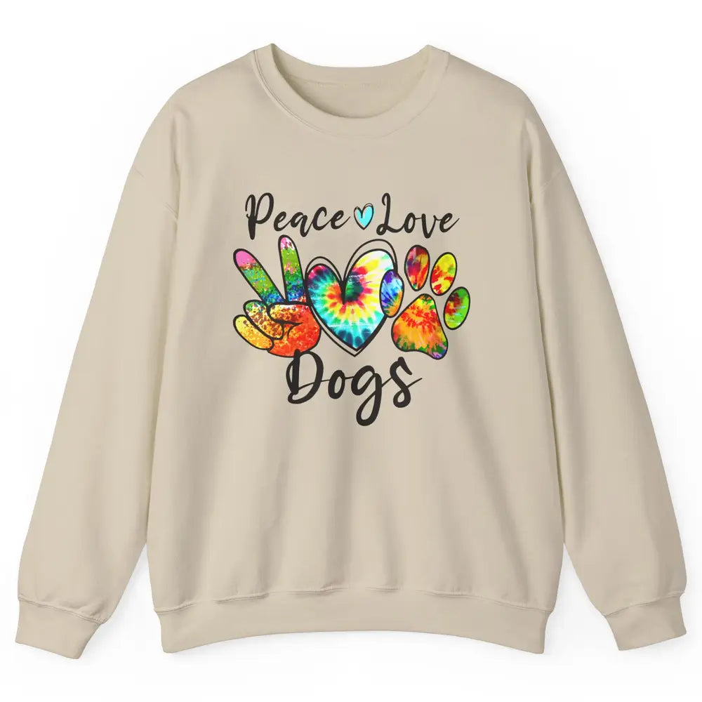Peace Love Dogs Tie Dye Paw Print Dog Mama Mothers Day Gift Unisex Crewneck Sweatshirt