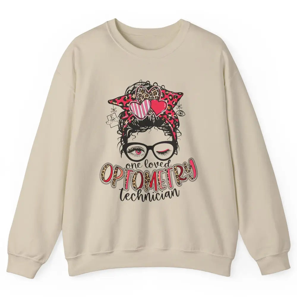 Optometry Tech One Loved Optometry Technician Optometry Girl Unisex Crewneck Sweatshirt