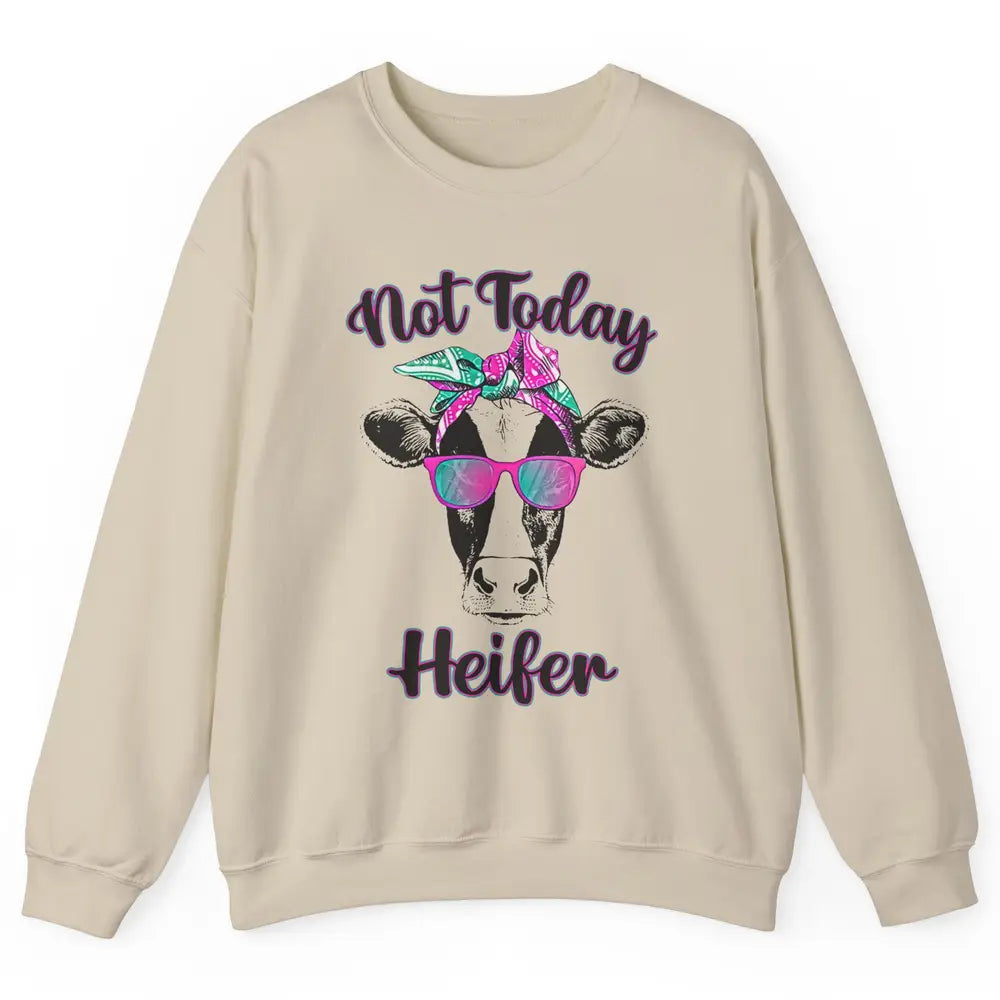 Not Today Heifer Funny Cow With Glasses Bandana Heifer Lover Unisex Crewneck Sweatshirt