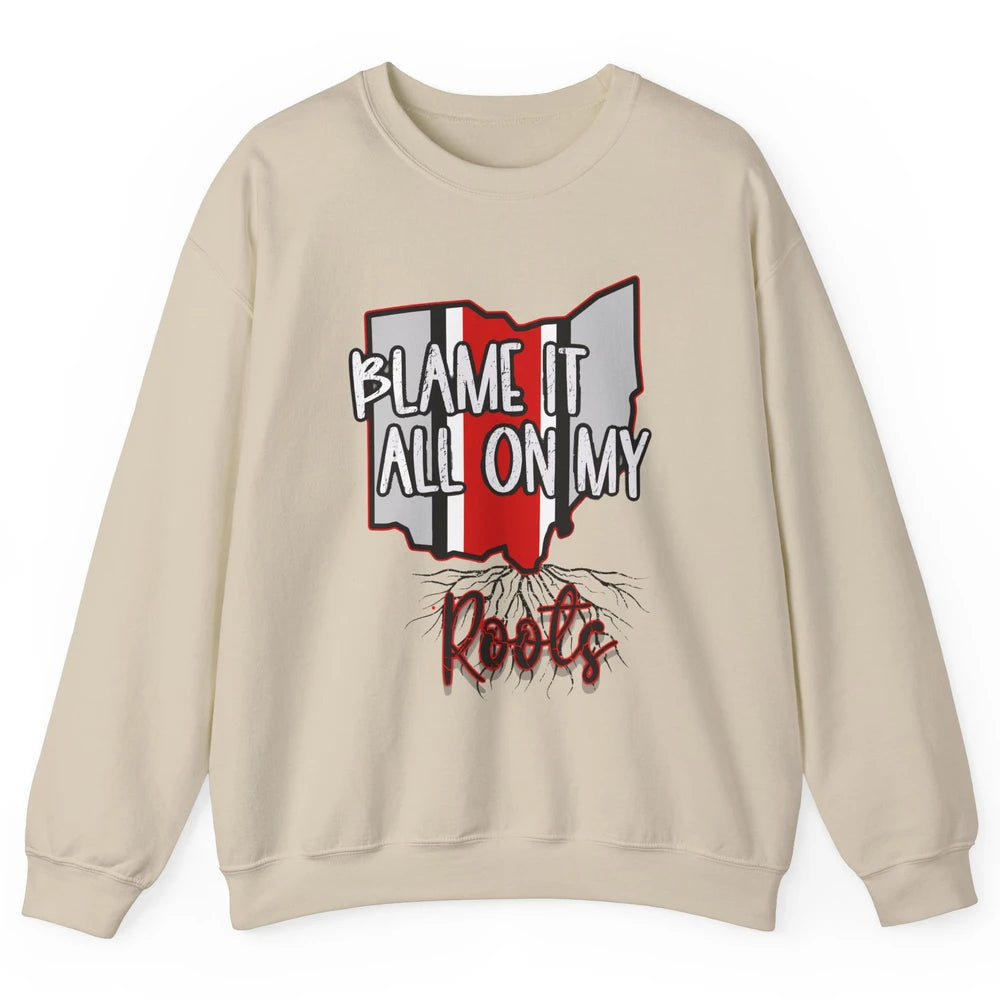 Retro Ohio Map Blame It All On My Roots Ohio Pride Gift Unisex Crewneck Sweatshirt