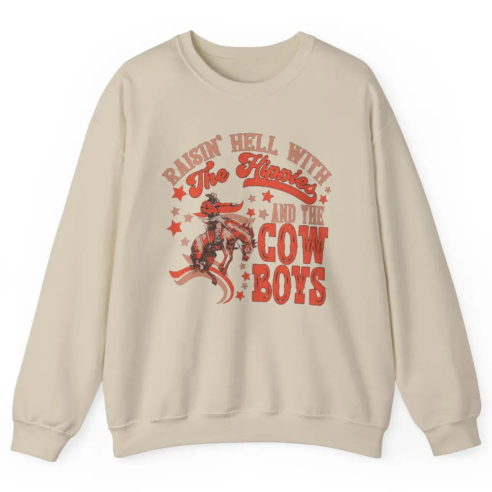 Retro Cowboy Horsing Rasing Hell With Hippie Western Country Unisex Crewneck Sweatshirt
