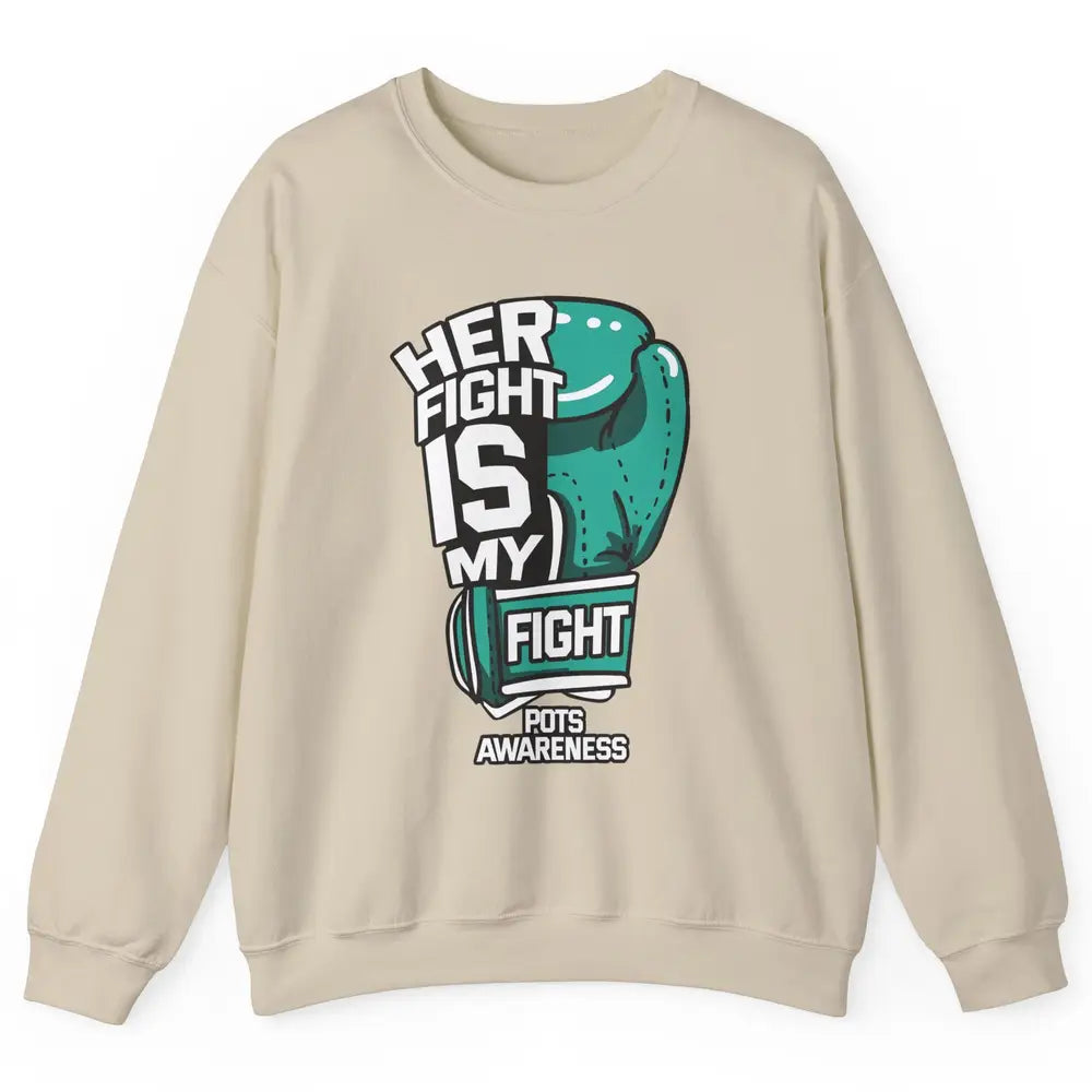 POTS Awareness Turquoise Ribbon Her Fight Is My Fight Boxing Unisex Crewneck Sweatshirt