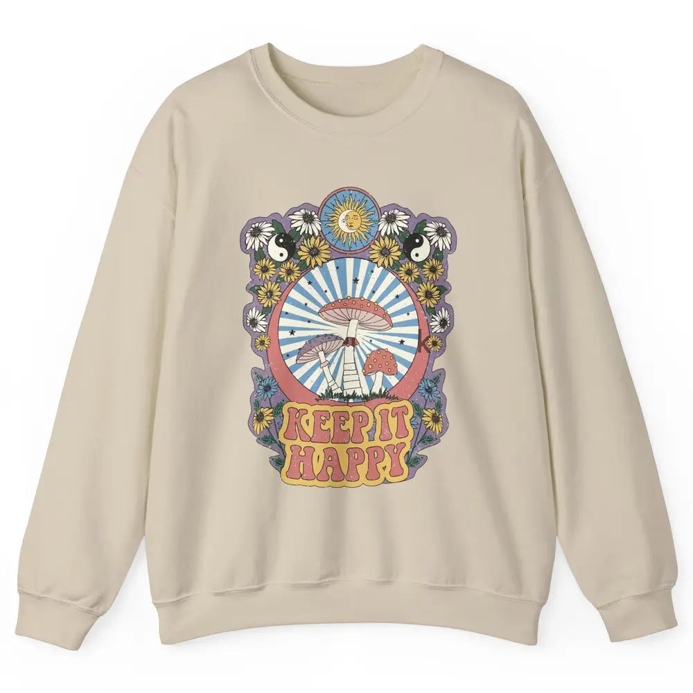 Retro Groovy Keep It Happy Mushroom Daisy Sun Positive Mind Unisex Crewneck Sweatshirt