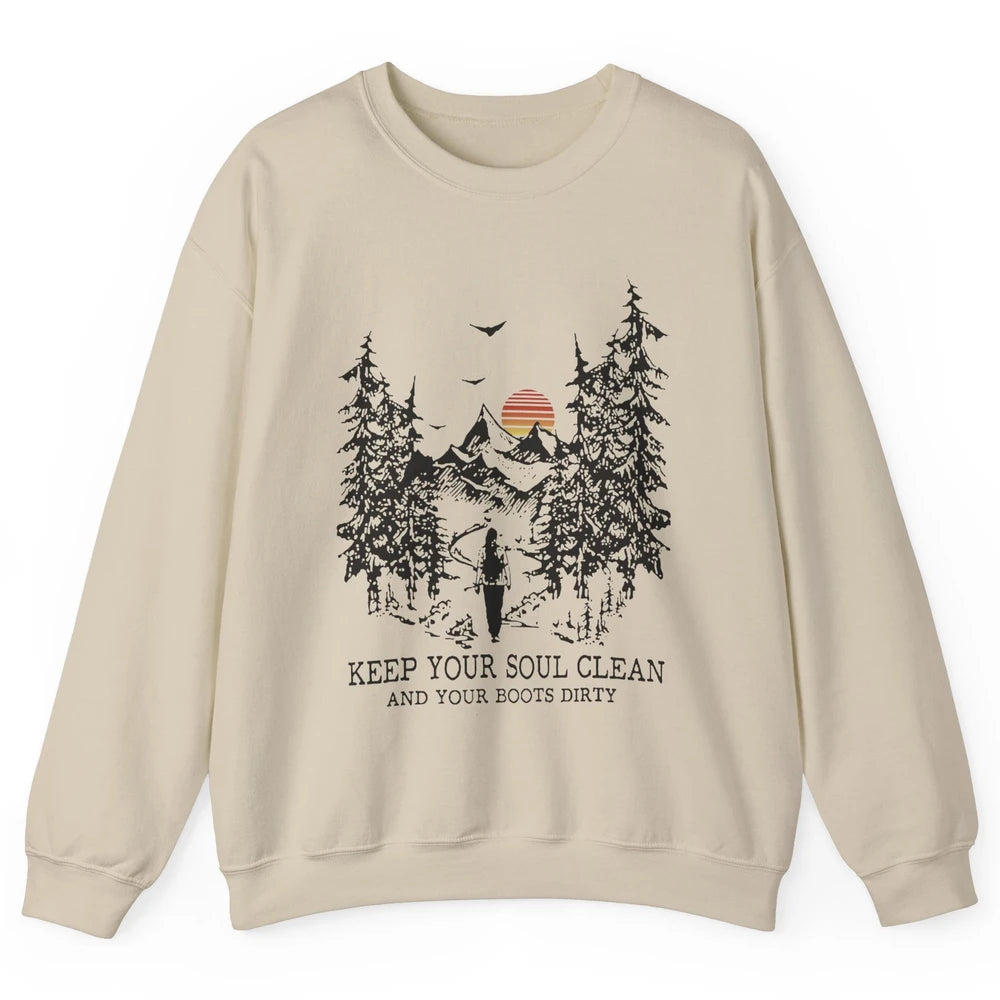 Retro Hiking Camping Keep Your Soul Clean & Your Boots Dirty Unisex Crewneck Sweatshirt