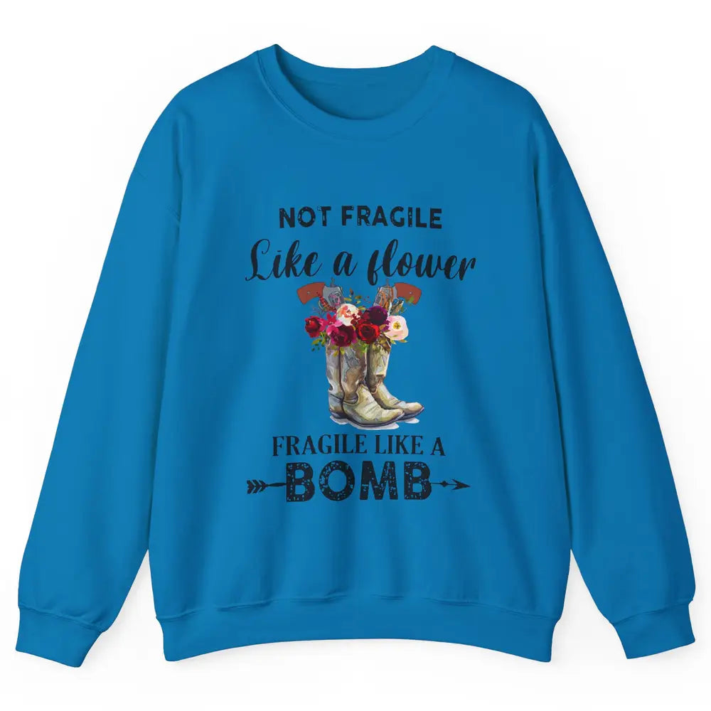 Retro Cowgirl Fragile Like A Bomb Cowgirl Boots Western Girl Unisex Crewneck Sweatshirt