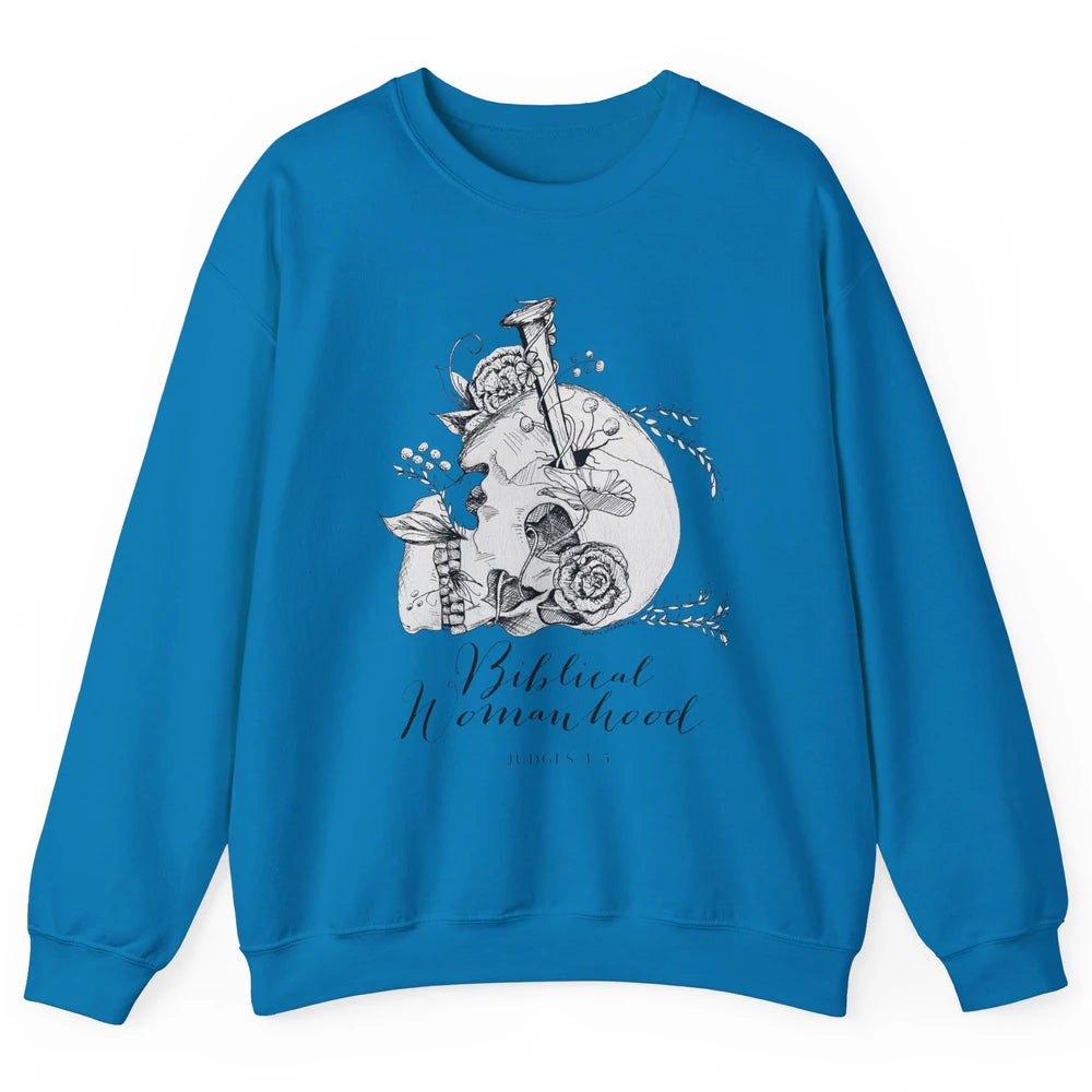 Biblical Womanhood Skull Floral Bible God Women Feminism Unisex Crewneck Sweatshirt