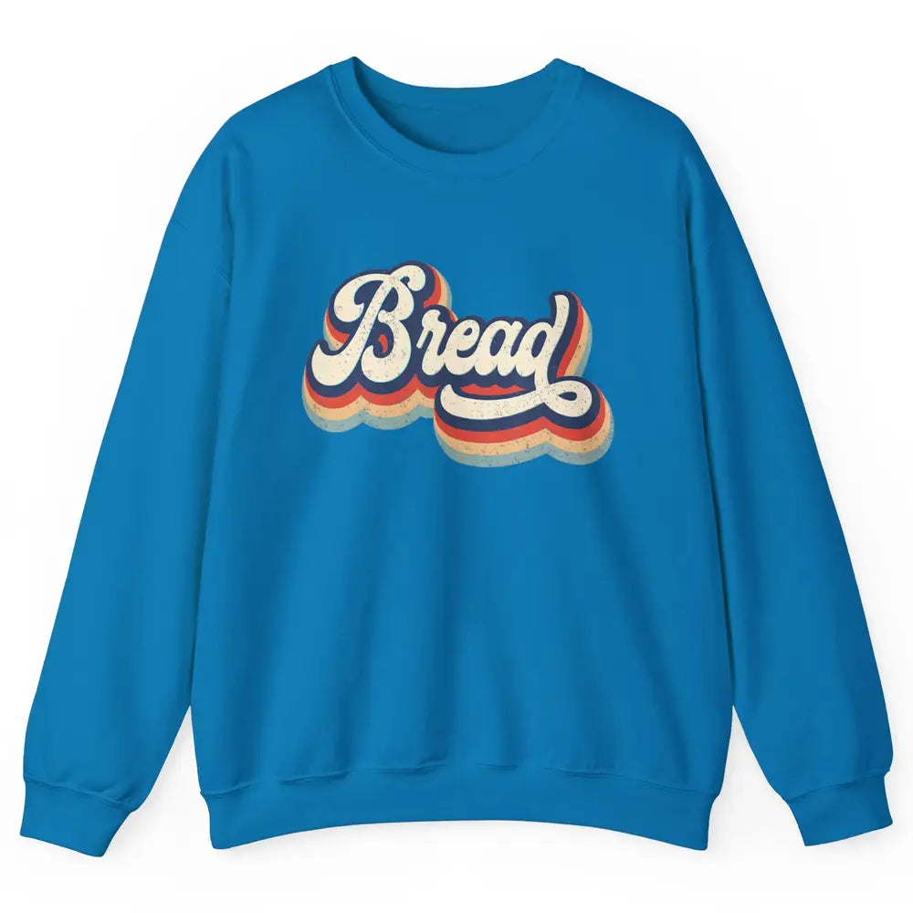Retro 70s Bread Vintage Baking Baker Sweet Bun Bakery Lover Unisex Crewneck Sweatshirt
