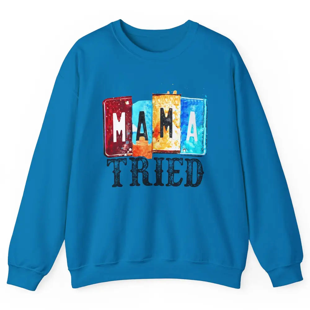 Retro Mama Tried Beer Mama Western Country Mama Cowgirl Gift Unisex Crewneck Sweatshirt
