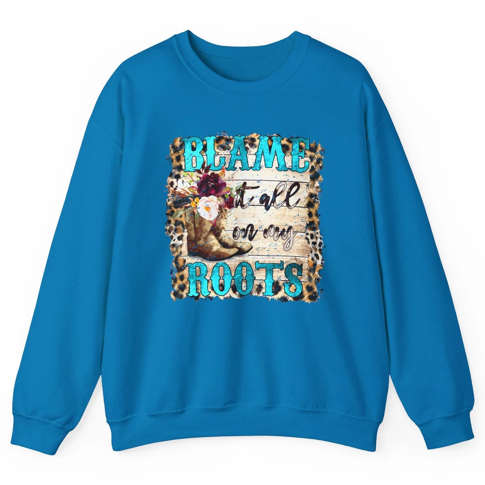 Retro Leopard Cowboy Boots Blame It On My Roots Western Girl Unisex Crewneck Sweatshirt