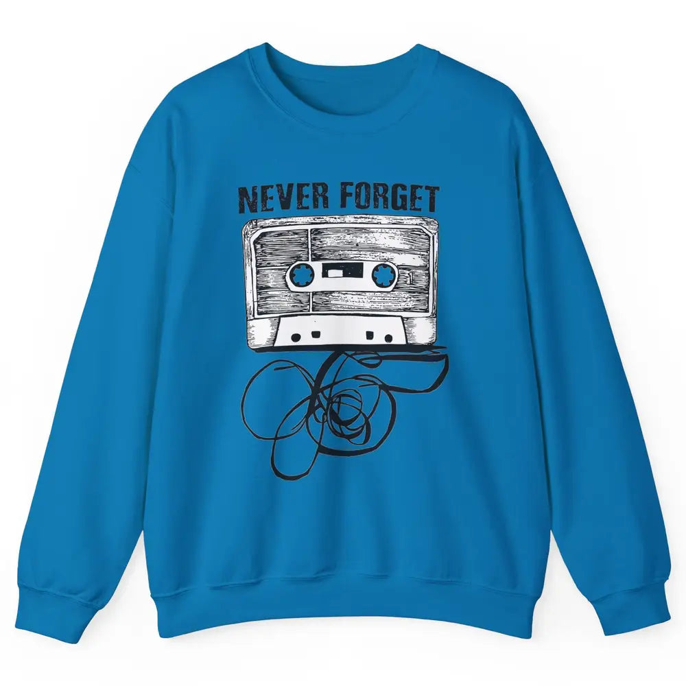 Retro 70s 80s 90s Never Forget Tape Cassette Pencil Music Unisex Crewneck Sweatshirt