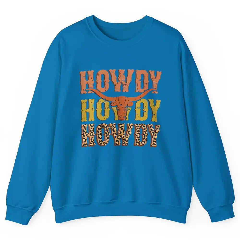 Western Country Bull Horn Rodeo Howdy Cowboy Leopard Cowhide Unisex Crewneck Sweatshirt