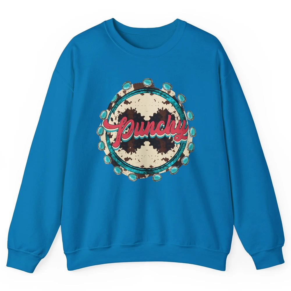 Retro Cowgirl Punchy Cowhide Turquoise Western Country Gift Unisex Crewneck Sweatshirt