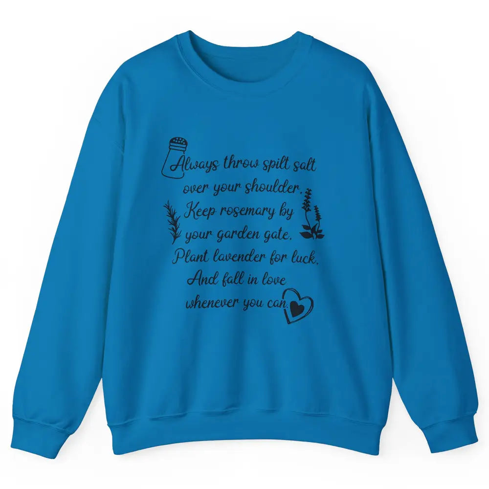 Practical Magic Witch Salt Rosemary Lavender Love Gardening Unisex Crewneck Sweatshirt